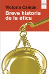 BREVE HISTORIA DE LA ETICA | 9788490065303 | CAMPS, VICTORIA | Llibreria Drac - Llibreria d'Olot | Comprar llibres en català i castellà online