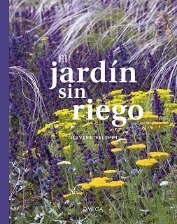 JARDIN SIN RIEGO, EL | 9788428217644 | FILIPPI, OLIVIER | Llibreria Drac - Librería de Olot | Comprar libros en catalán y castellano online