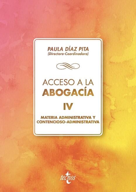 ACCESO A LA ABOGACÍA IV (MATERIA ADMINISTRATIVA Y CONTENCIOSO ADMINISTRATIVA) | 9788430975266 | AA.DD. | Llibreria Drac - Llibreria d'Olot | Comprar llibres en català i castellà online