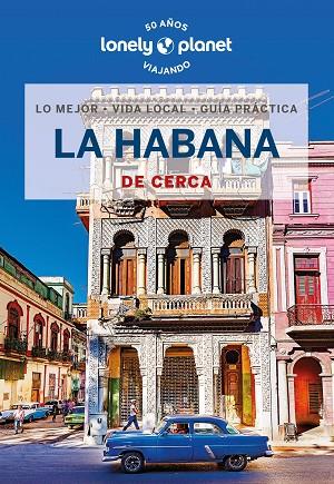 LA HABANA DE CERCA 2024 (LONEPLY PLANET) | 9788408230243 | SAINSBURY, BRENDAN | Llibreria Drac - Librería de Olot | Comprar libros en catalán y castellano online