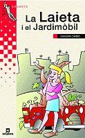 LAIETA I EL JARDIMOBIL, LA | 9788424695439 | CARBO, JOAQUIM | Llibreria Drac - Llibreria d'Olot | Comprar llibres en català i castellà online