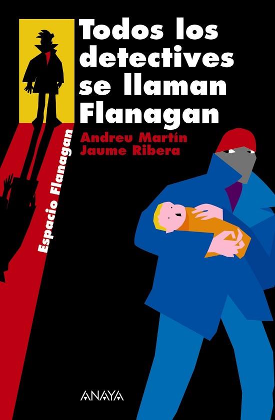 TODOS LOS DETECTIVES SE LLAMAN FLANAGAN | 9788466751889 | MARTIN, ANDREU; RIBERA, JAUME | Llibreria Drac - Llibreria d'Olot | Comprar llibres en català i castellà online