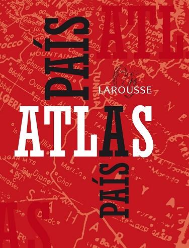 ATLAS LAROUSSE PAIS A PAIS | 9788480168977 | AA.VV. | Llibreria Drac - Llibreria d'Olot | Comprar llibres en català i castellà online