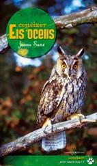 CONEIXER ELS OCELLS | 9788497914482 | SAÑE, JAUME | Llibreria Drac - Llibreria d'Olot | Comprar llibres en català i castellà online