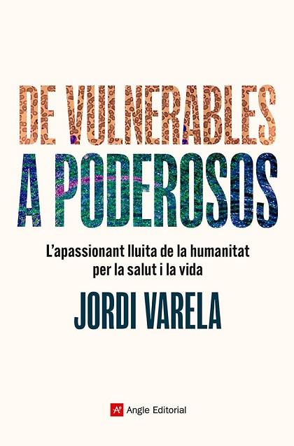 DE VULNERABLES A PODEROSOS | 9788410112124 | VARELA, JORDI | Llibreria Drac - Librería de Olot | Comprar libros en catalán y castellano online