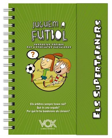 JUGUEM A FUTBOL (ELS SUPERTAFANERS) | 9788499743271 | VOX EDITORIAL | Llibreria Drac - Llibreria d'Olot | Comprar llibres en català i castellà online