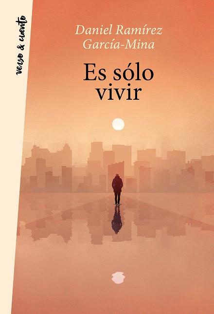 ES SÓLO VIVIR | 9788403521681 | RAMÍREZ, DANIEL | Llibreria Drac - Librería de Olot | Comprar libros en catalán y castellano online