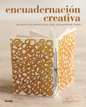 ENCUADERNACIÓN CREATIVA | 9788417492984 | HAZELL, RACHEL | Llibreria Drac - Librería de Olot | Comprar libros en catalán y castellano online