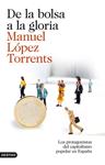 DE LA BOLSA A LA GLORIA | 9788423345878 | LOPEZ TORRENTS, MANUEL | Llibreria Drac - Llibreria d'Olot | Comprar llibres en català i castellà online