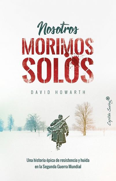 NOSOTROS MORIMOS SOLOS | 9788494871009 | HOWARTH, DAVID | Llibreria Drac - Llibreria d'Olot | Comprar llibres en català i castellà online