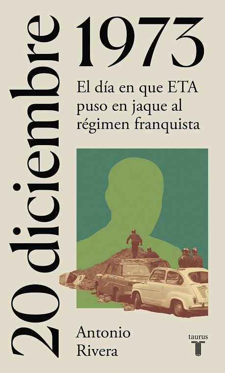 20 DE DICIEMBRE DE 1973 | 9788430622719 | RIVERA, ANTONIO | Llibreria Drac - Llibreria d'Olot | Comprar llibres en català i castellà online