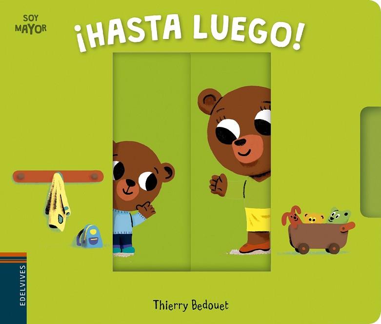 HASTA LUEGO (SOY MAYOR 2) | 9788414010440 | BEDOUET, THIERRY | Llibreria Drac - Llibreria d'Olot | Comprar llibres en català i castellà online