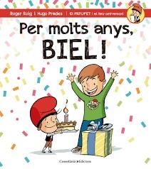 PER MOLTS ANYS BIEL! | 9788490344262 | ROIG, ROGER; PRADES, HUGO | Llibreria Drac - Llibreria d'Olot | Comprar llibres en català i castellà online