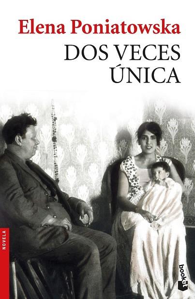 DOS VECES ÚNICA | 9788432233340 | PONIATOWSKA, ELENA | Llibreria Drac - Llibreria d'Olot | Comprar llibres en català i castellà online