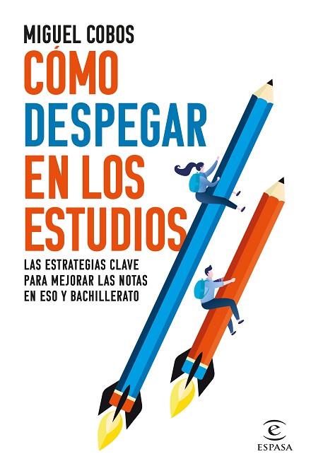 CÓMO DESPEGAR EN LOS ESTUDIOS | 9788467072013 | COBOS, MIGUEL | Llibreria Drac - Llibreria d'Olot | Comprar llibres en català i castellà online