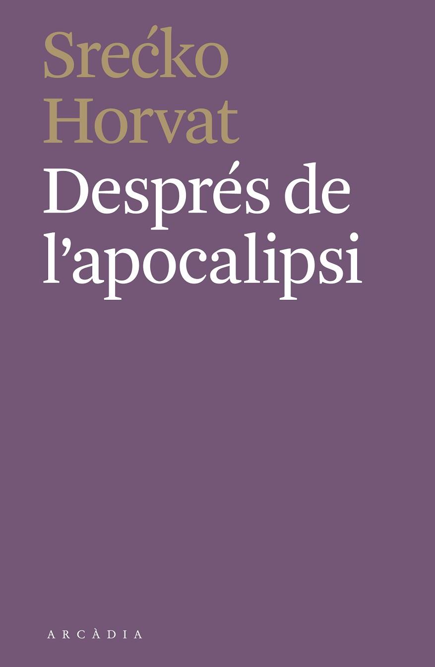DESPRÉS DE L'APOCALIPSI | 9788412373110 | HORVAT, SRECKO | Llibreria Drac - Llibreria d'Olot | Comprar llibres en català i castellà online
