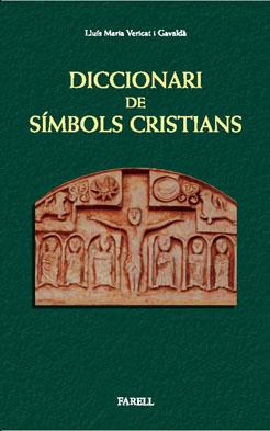 DICCIONARI DE SIMBOLS CRISTIANS | 9788492811113 | VERICAT, LLUIS MARIA | Llibreria Drac - Llibreria d'Olot | Comprar llibres en català i castellà online