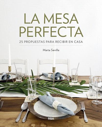 MESA PERFECTA, LA | 9788491872597 | SEVILLA, MARTA | Llibreria Drac - Llibreria d'Olot | Comprar llibres en català i castellà online