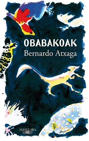 OBABAKOAK | 9788420454368 | ATXAGA, BERNARDO | Llibreria Drac - Llibreria d'Olot | Comprar llibres en català i castellà online