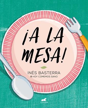 A LA MESA! | 9788417664886 | BASTERRA, INÉS | Llibreria Drac - Llibreria d'Olot | Comprar llibres en català i castellà online