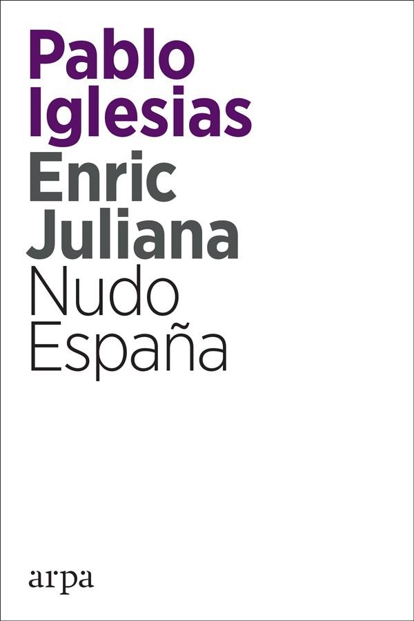 NUDO ESPAÑA | 9788416601820 | IGLESIAS, PABLO; JULIANA, ENRIC | Llibreria Drac - Llibreria d'Olot | Comprar llibres en català i castellà online