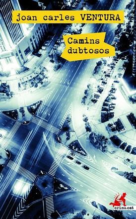 CAMINS DUBTOSOS | 9788417077723 | VENTURA, JOAN CARLES | Llibreria Drac - Llibreria d'Olot | Comprar llibres en català i castellà online