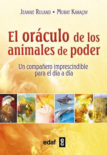 ORÁCULO DE LOS ANIMALES DE PODER, EL | 9788441436329 | RULAND, JEANNE | Llibreria Drac - Llibreria d'Olot | Comprar llibres en català i castellà online