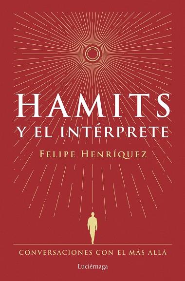HAMITS Y EL INTÉRPRETE | 9788419996183 | HENRÍQUEZ, FELIPE | Llibreria Drac - Librería de Olot | Comprar libros en catalán y castellano online