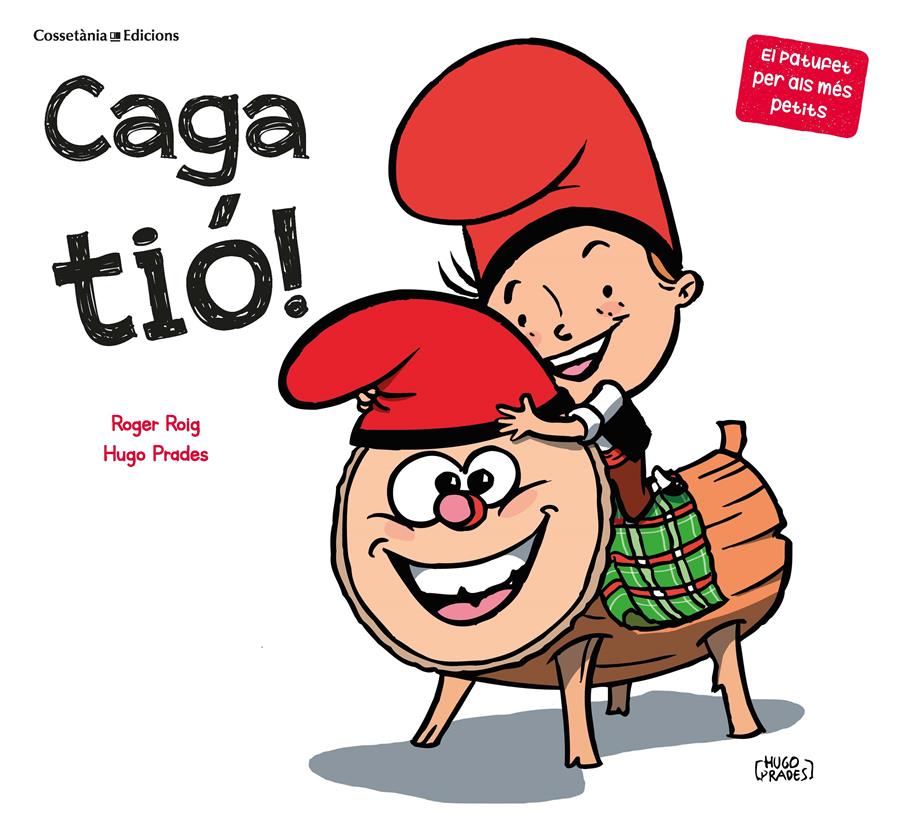 CAGA TIÓ! | 9788490349939 | ROIG, ROGER | Llibreria Drac - Llibreria d'Olot | Comprar llibres en català i castellà online