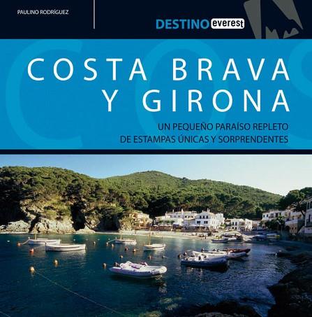 COSTA BRAVA Y GIRONA | 9788424106027 | RODRIGUEZ, PAULINO | Llibreria Drac - Llibreria d'Olot | Comprar llibres en català i castellà online