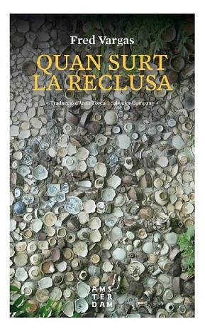 QUAN SURT LA RECLUSA | 9788416743599 | VARGAS, FRED | Llibreria Drac - Llibreria d'Olot | Comprar llibres en català i castellà online