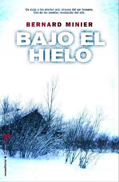 BAJO EL HIELO | 9788499183589 | MINIER, BERNARD | Llibreria Drac - Librería de Olot | Comprar libros en catalán y castellano online