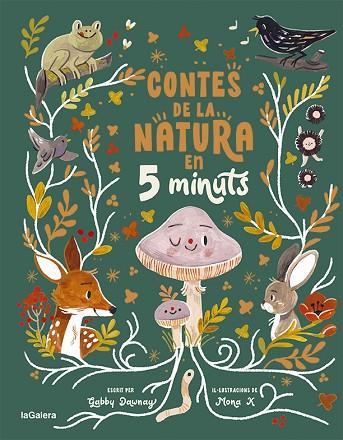 CONTES DE LA NATURA EN 5 MINUTS | 9788424672973 | DAWNAY, GABBY; MONA K (IL·LUSTR.) | Llibreria Drac - Llibreria d'Olot | Comprar llibres en català i castellà online