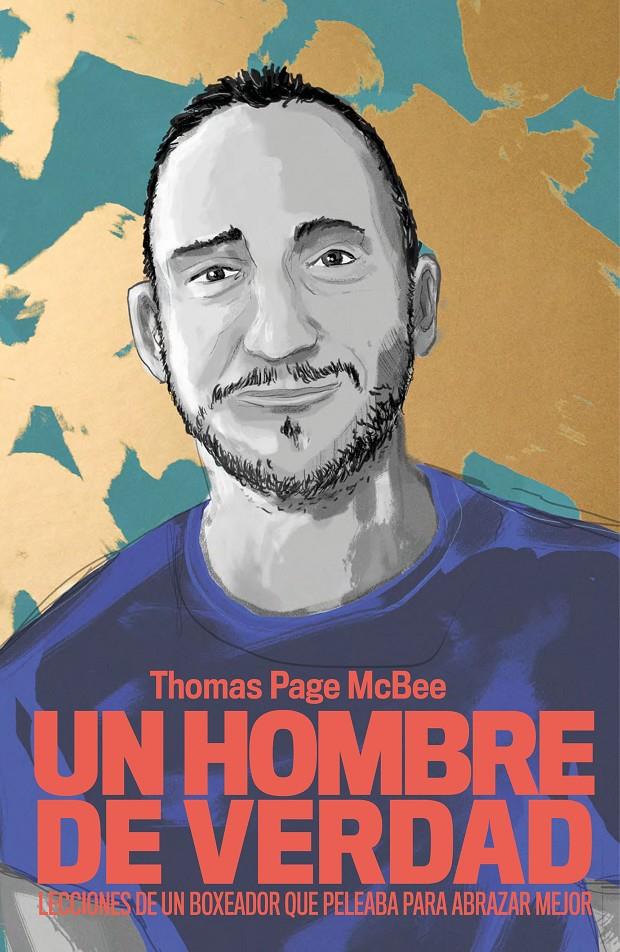 HOMBRE DE VERDAD, UN | 9788499987101 | PAGE MCBEE, THOMAS | Llibreria Drac - Librería de Olot | Comprar libros en catalán y castellano online