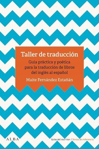 TALLER DE TRADUCCIÓN | 9788490655993 | FERNÁNDEZ, MAITE | Llibreria Drac - Llibreria d'Olot | Comprar llibres en català i castellà online