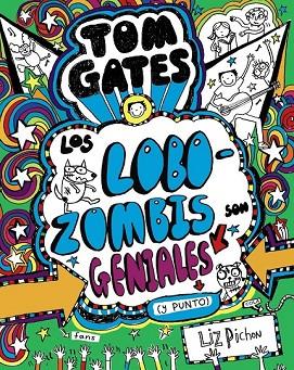 LOBOZOMBIS SON GENIALES Y PUNTO (TOM GATES 11) | 9788469621660 | PICHON, LIZ | Llibreria Drac - Llibreria d'Olot | Comprar llibres en català i castellà online