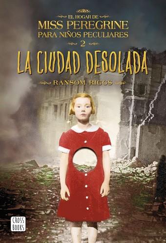 CIUDAD DESOLADA, LA  (HOGAR MISS PEREGRINE 2) | 9788408149309 | RIGGS, RANSOM  | Llibreria Drac - Llibreria d'Olot | Comprar llibres en català i castellà online