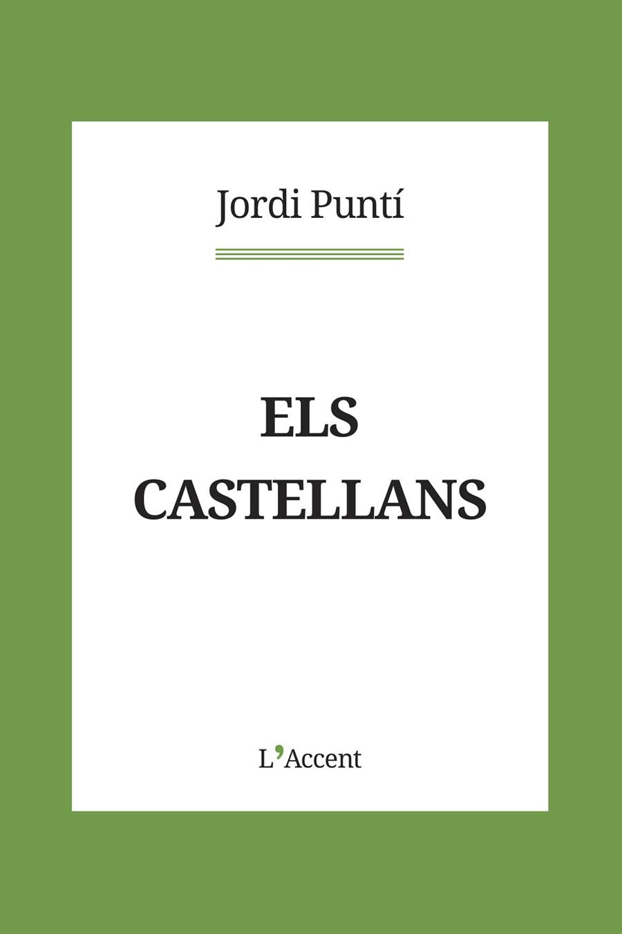CASTELLANS, ELS | 9788418680083 | PUNTÍ, JORDI | Llibreria Drac - Llibreria d'Olot | Comprar llibres en català i castellà online