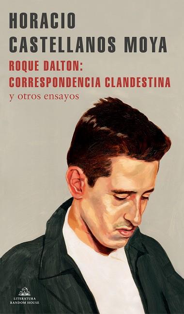 ROQUE DALTON: CORRESPONDENCIA CLANDESTINA | 9788439738770 | CASTELLANOS, HORACIO | Llibreria Drac - Llibreria d'Olot | Comprar llibres en català i castellà online