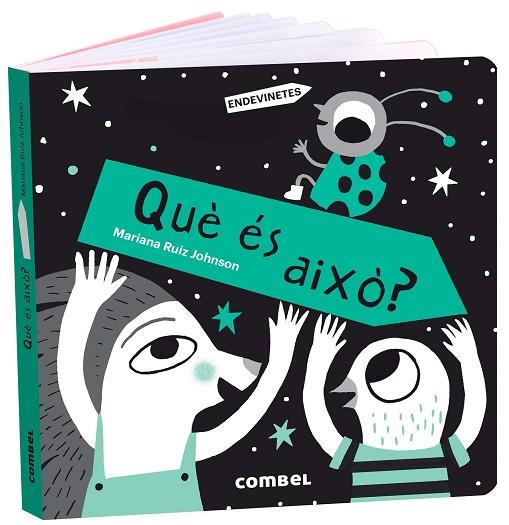 QUÈ ÉS AIXÒ? | 9788491018391 | RUIZ, MARIANA | Llibreria Drac - Llibreria d'Olot | Comprar llibres en català i castellà online