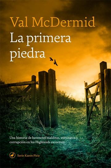 PRIMERA PIEDRA, LA | 9788418059308 | MCDERMID, VAL | Llibreria Drac - Librería de Olot | Comprar libros en catalán y castellano online
