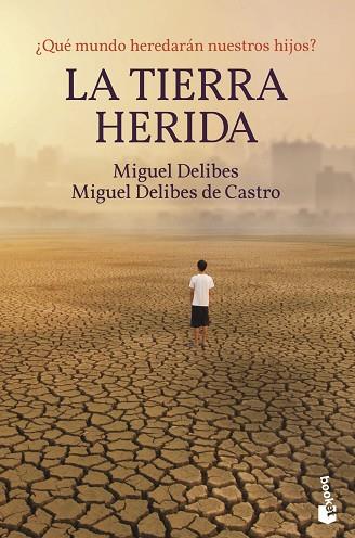 TIERRA HERIDA, LA | 9788423359356 | DELIBES, MIGUEL; DELIBES DE CASTRO, MIGUEL | Llibreria Drac - Llibreria d'Olot | Comprar llibres en català i castellà online