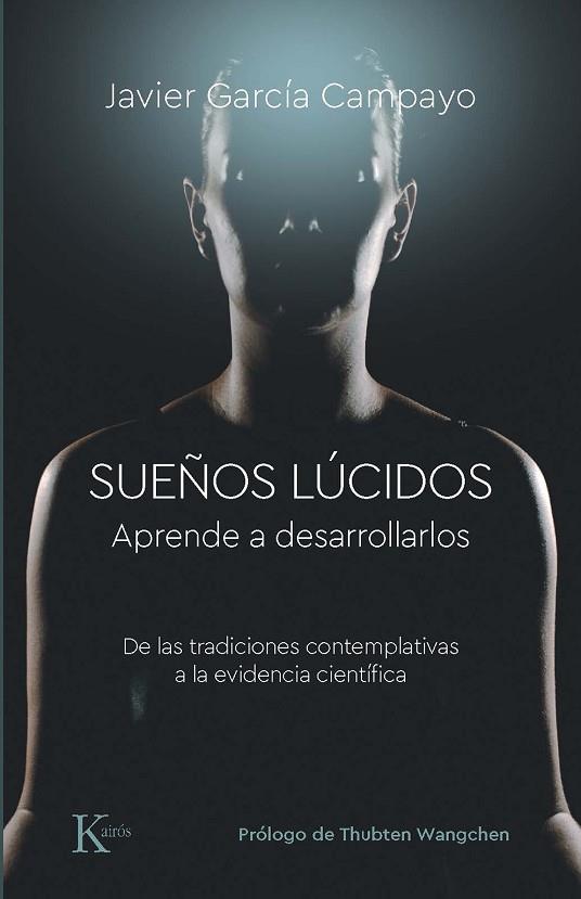 SUEÑOS LÚCIDOS | 9788499889832 | GARCÍA CAMPAYO, JAVIER | Llibreria Drac - Llibreria d'Olot | Comprar llibres en català i castellà online