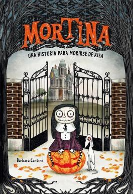 MORTINA (UNA HISTORIA PARA MORIRSE DE RISA) | 9788424662882 | CANTINI, BARBARA | Llibreria Drac - Llibreria d'Olot | Comprar llibres en català i castellà online