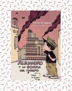ALEJANDRO Y LA GORRA DEL TIEMPO | 9788417284862 | ALFARO, VÍCTOR R. | Llibreria Drac - Llibreria d'Olot | Comprar llibres en català i castellà online