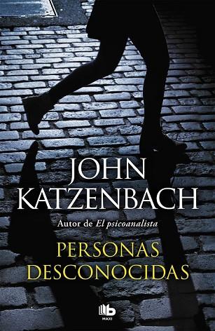 PERSONAS DESCONOCIDAS | 9788490705100 | KATZENBACH, JOHN | Llibreria Drac - Llibreria d'Olot | Comprar llibres en català i castellà online