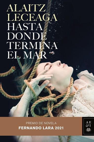 HASTA DONDE TERMINA EL MAR | 9788408245421 | LECEAGA, ALAITZ | Llibreria Drac - Llibreria d'Olot | Comprar llibres en català i castellà online