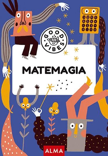 MATEMAGIA | 9788418933967 | NAVARRO, ÀNGELS | Llibreria Drac - Llibreria d'Olot | Comprar llibres en català i castellà online
