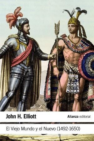 VIEJO MUNDO Y EL NUEVO, EL (1492-1650) | 9788491041825 | ELLIOTT, JOHN H. | Llibreria Drac - Llibreria d'Olot | Comprar llibres en català i castellà online