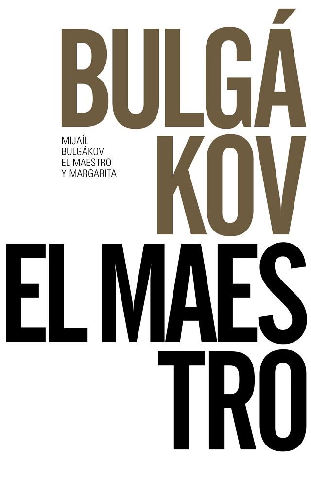 MAESTRO Y MARGARITA, EL | 9788491043676 | BULGÁKOV, MIJAÍL | Llibreria Drac - Librería de Olot | Comprar libros en catalán y castellano online